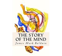 The Story of the Mind