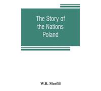 The Story of the Nations: Poland