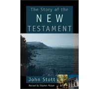The Story of the New Testament: Men With a Message