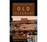 The Story of the Old Testament: Men With a Message