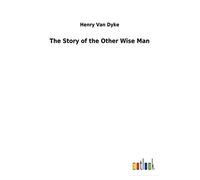 The Story of the Other Wise Man