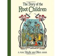 The Story of the Root Children
