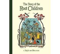 The Story of the Root Children
