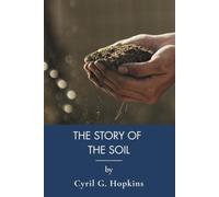 The Story of the Soil: Soil Health and Homesteading (Annotated)
