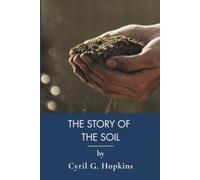 The Story of the Soil: Soil Health and Homesteading (Annotated)