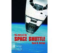 The Story of the Space Shuttle (Springer Praxis Books)