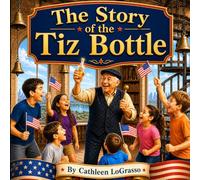 The Story of the… Tiz Bottle