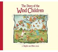 The Story of the Wind Children by Sibylle von Olfers (Hardback Book)