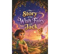 The Story of the Wish Fairy and Jack