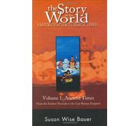 The Story of the World - History for the Classical Child, Ancient Times V 1
