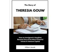 The Story of Theresia Gouw: How an Immigrant’s Daughter Became One of the Most Powerful Voices in Venture Capital (Biography of American successful investors)