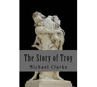 The Story of Troy