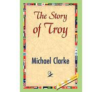 The Story of Troy