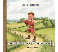 The Story of Tyson Fury "The Gypsy King": Lil' Fighters