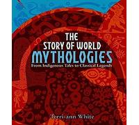 The Story of World Mythologies