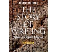 The Story of Writing : Alphabets, Hieroglyphs and Pictograms