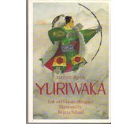 The Story of Yuriwaka: A Japanese Odyssey