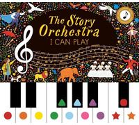 The Story Orchestra: I Can Play: Learn 8 easy pieces from the series by Katy Fl