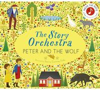 The Story Orchestra: Peter and the Wolf: Press the note to hear Prokofiev's music (9)