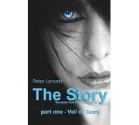 The Story part one - Veil of Tears: 1