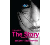 The Story part two - Sable Wyvern: 2