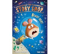 The Story Shop: Blast Off!: (The Story Shop)