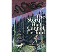 The Story That Cannot Be Told