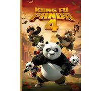 The Story That Stood Still Kung Fu Panda 4: The Ultimate Guide to Po’s New Adventure - Secrets, Lessons, and Legends from the Valley of Peace