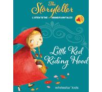 The Storyteller: Little Red Riding Hood: Listen to the sound fairytales: 1