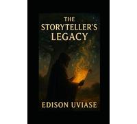 THE STORYTELLER'S LEGACY: When Memory Speaks, the Future Listens
