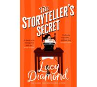 The Storyteller's Secret : The ultimate FEELGOOD novel with characters you'll want as your new best friends