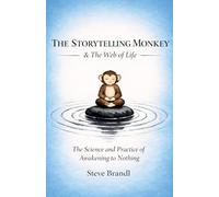 The Storytelling Monkey and The Web of Life