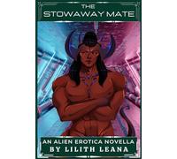 The Stowaway Mate: An Alien Erotica Novella