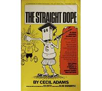 The Straight Dope: A Compendium of Human Knowledge