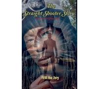 The Straight Shooter Story