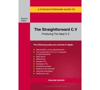 The Straightforward C.v. : Producing The Ideal C.V.