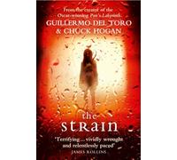 The Strain: 1 (The Strain Trilogy): A gripping suspense thriller that will keep you hooked from the first page to the last!