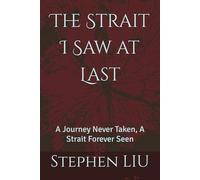 The Strait I Saw at Last
