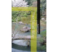 The Strait Way: An Accounting by the Invisible Disciple