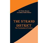 The Strand District: The Fascination of London