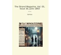 The Strand Magazine, Vol. 05, Issue 30, June 1893 (Classic Books)
