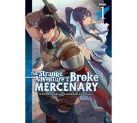 The Strange Adventure of a Broke Mercenary (Light Novel) Vol. 1