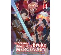 The Strange Adventure of a Broke Mercenary (Light Novel) Vol. 14