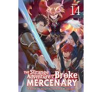 The Strange Adventure of a Broke Mercenary (Light Novel) Vol. 14