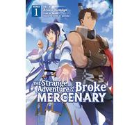 The Strange Adventure of a Broke Mercenary (Manga) Vol. 1