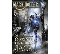 The Strange Affair of Spring Heeled Jack (Burton & Swinburne)