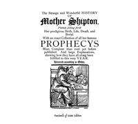 The Strange and Wonderful World of Mother Shipton