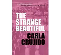 The Strange Beautiful