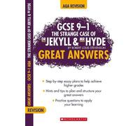 The Strange Case of Dr Jekyll and Mr Hyde: (GCSE 9-1 Great Answers)
