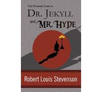 The Strange Case of Dr. Jekyll and Mr. Hyde